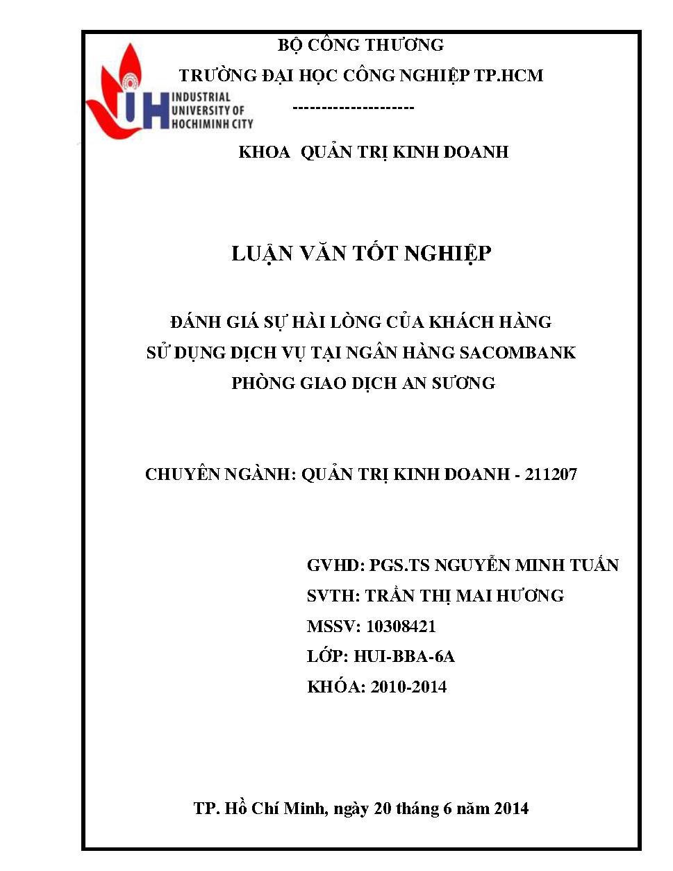 Đánh giá sự hài lòng của khách hàng Sacombank - Phòng giao dịch An Sương :Đồ án tốt nghiệp Khoa Quản trị Kinh doanh