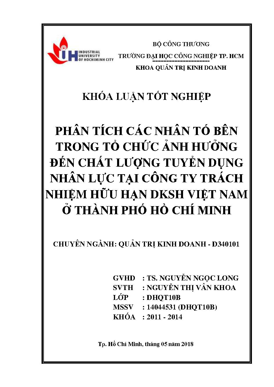 Phân tích các nhân tố bên trong tổ chức ảnh hưởng đến chất lượng tuyển dụng nhân lực tại công ty TNHH DKSH Việt Nam ở Tp. Hồ Chí Minh :Đồ án tốt nghiệp khoa Quản trị Kinh doanh