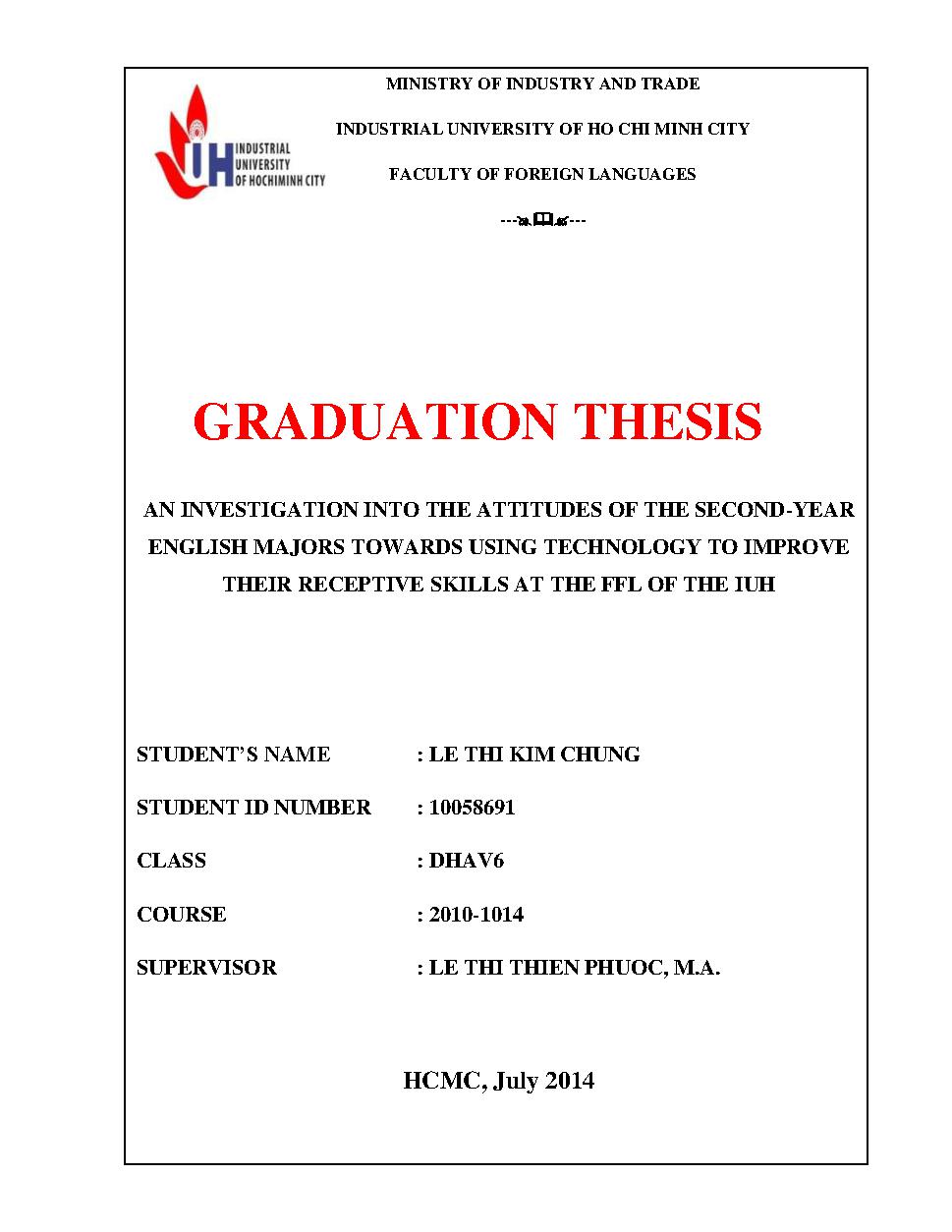 An investigation into the attitudes of the second-year english majors towards using technology to improve their receptive skills at the FFL of the IUH :Graduation Thesis Faculty Of Foreign Languages