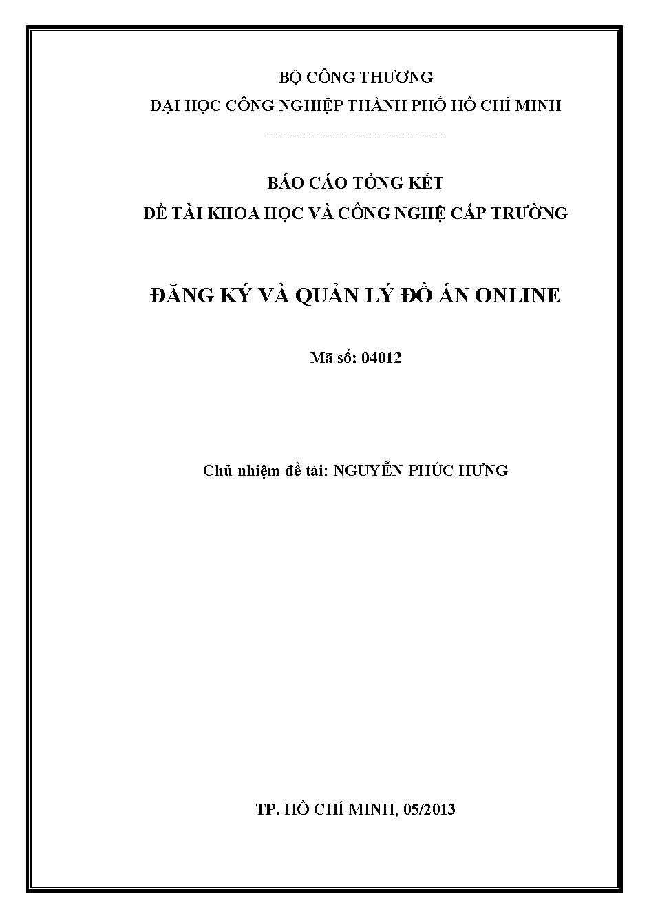 Đăng ký và quản lý đồ án online: Báo cáo tổng kết đề tài khoa học và công nghệ cấp Trường