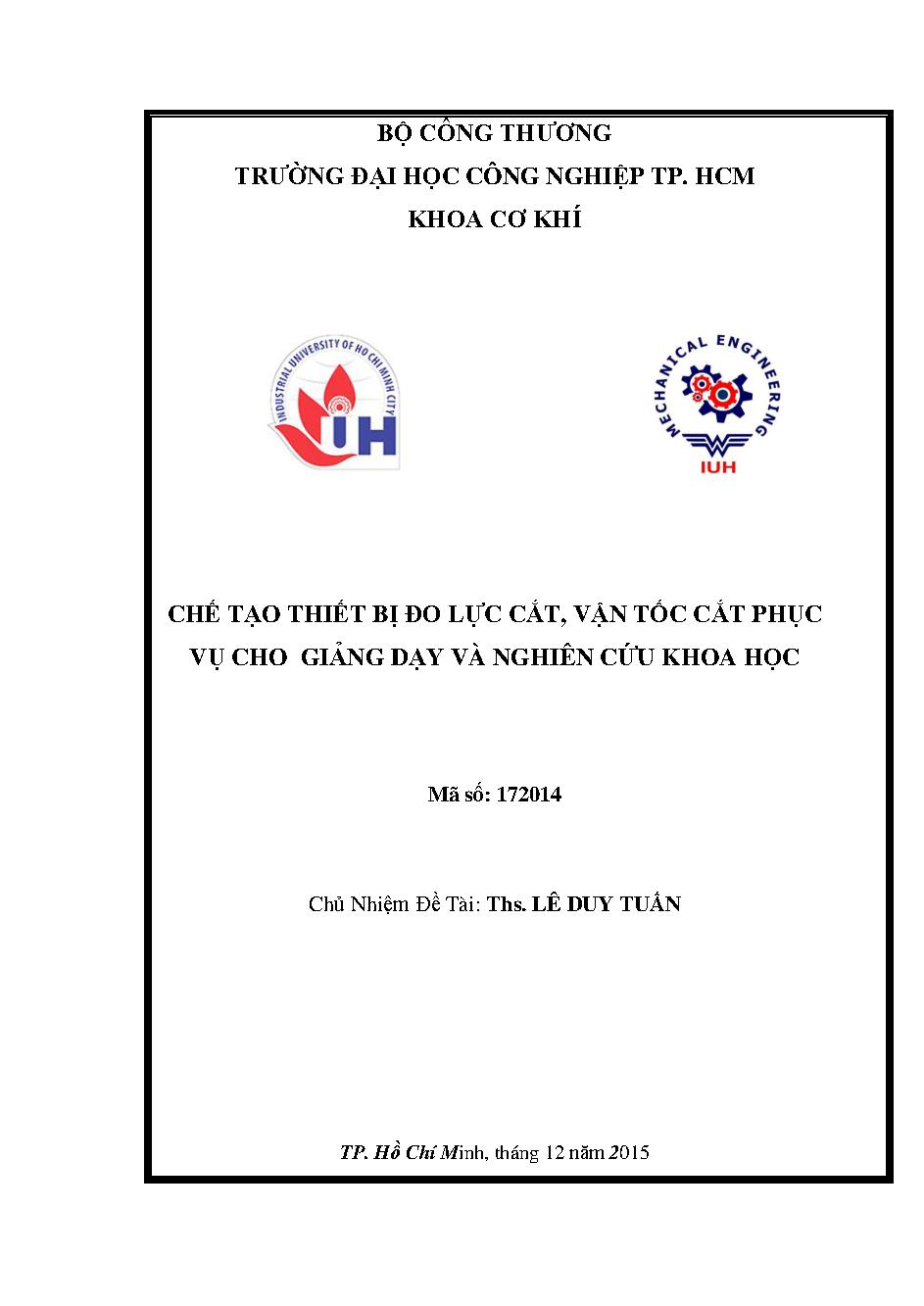 Chế tạo thiết bị đo lực cắt, vận tốc cắt phục vụ cho giảng dạy và nghiên cứu khoa học: Báo cáo tổng kết đề tài khoa học cấp Trường