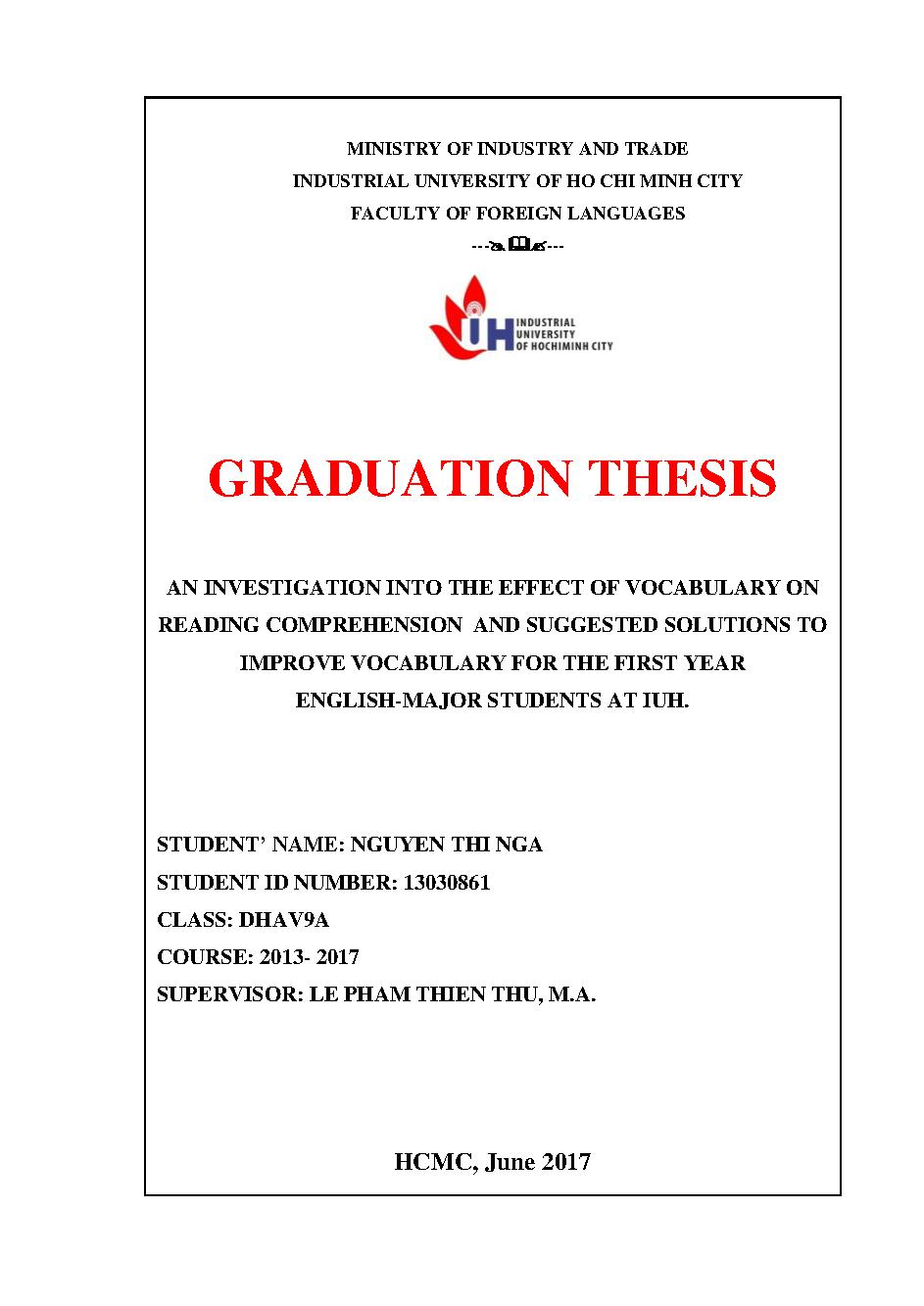 An investigation into the effect of vocalabury on reading comprehension and suggested solutions to improve vocabulary for the first year English-Major student at IUH