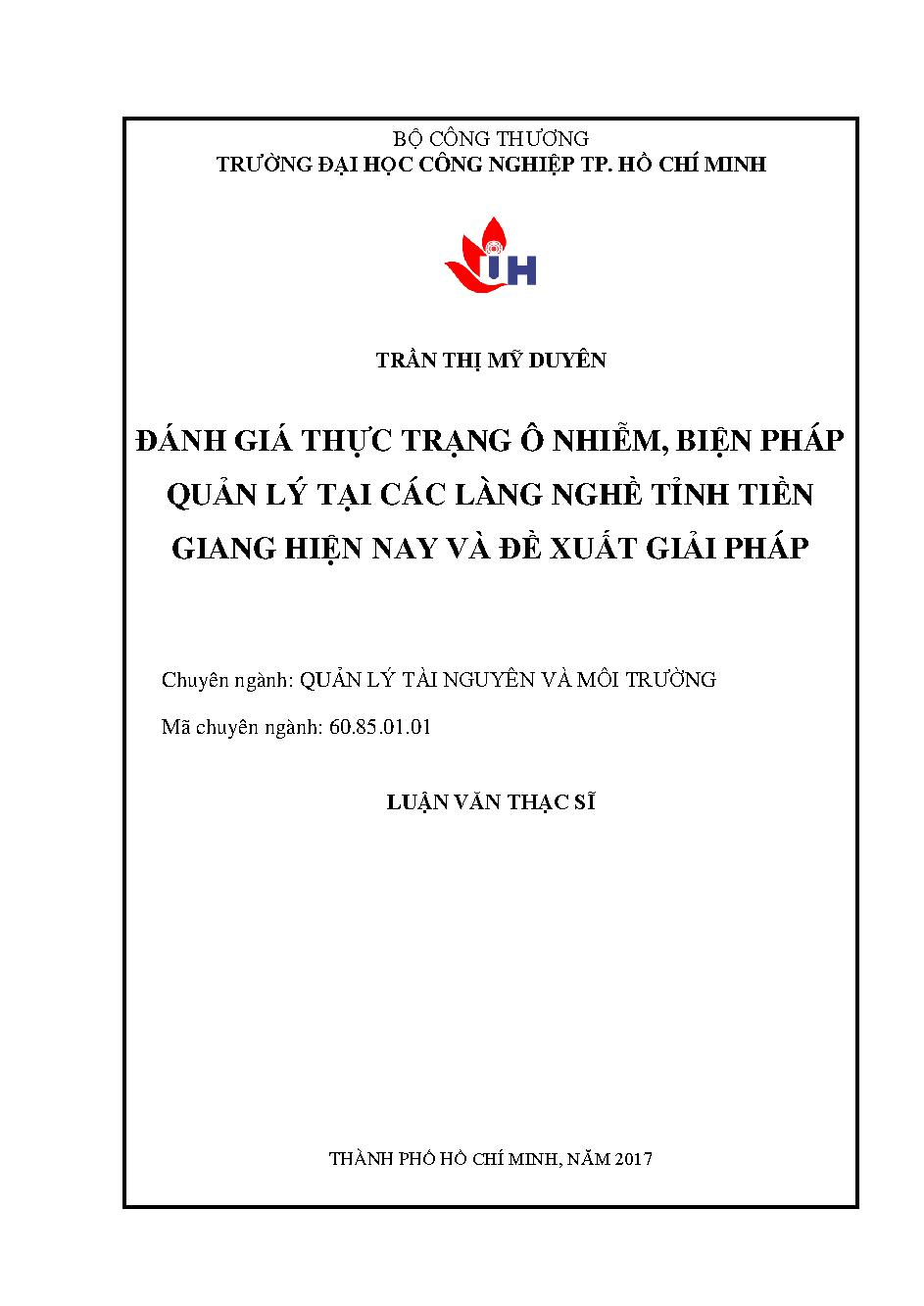 Đánh giá thực trạng ô nhiễm, biện pháp quản lý tại các làng nghề tỉnh Tiền Giang hiện nay và đề xuất giải pháp: Luận văn Thạc sĩ - Chuyên ngành: Quản lý Tài nguyên và Môi trường