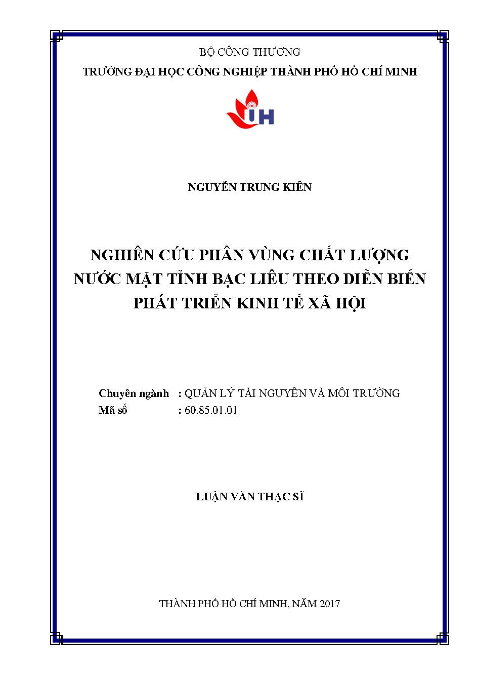 Nghiên cứu phân vùng chất lượng nước mặt tỉnh Bạc Liêu theo diễn biến phát triển kinh tế - xã hội: Luận văn Thạc sĩ - Chuyên ngành: Quản lý Tài nguyên và Môi trường