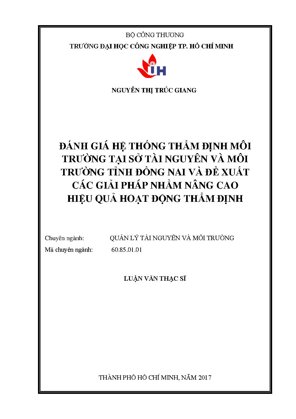 Đánh giá hệ thống thẩm định môi trường tại Sở Tài nguyên và Môi trường tỉnh Đồng Nai và đề xuất các giải pháp nhằm nâng cao hiệu quả hoạt động thẩm định: Luận văn Thạc sĩ - Chuyên ngành: Quản lý Tài nguyên và Môi trường