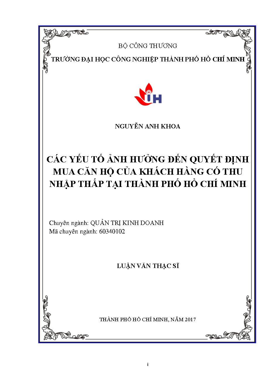 Các yếu tố ảnh hưởng đến quyết định mua căn hộ của khách hàng có thu nhập thấp tại TP. Hồ Chí Minh: Luận văn Thạc sĩ - Chuyên ngành: Quản trị Kinh doanh