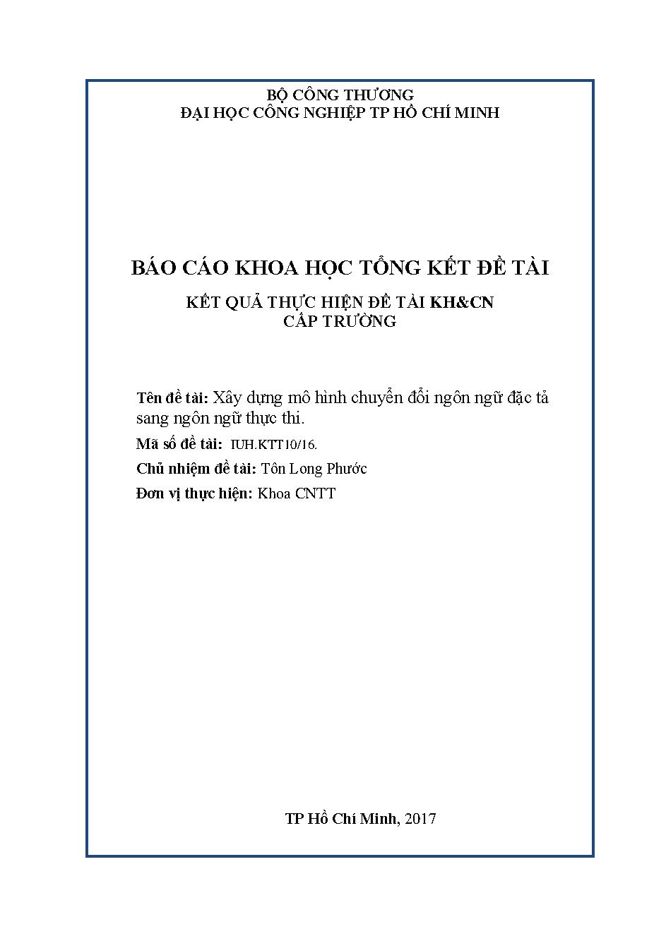 Xây dựng mô hình chuyển đổi ngôn ngữ đặc tả sang ngôn ngữ thực thi: Báo cáo tổng kết đề tài khoa học cấp Trường