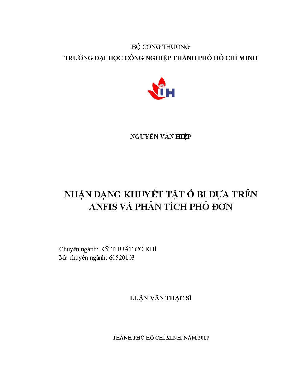 Nhận dạng khuyết tật ổ bi dựa trên ANFIS và phân tích phổ đơn - Chuyên ngành: Kỹ thuật cơ khí