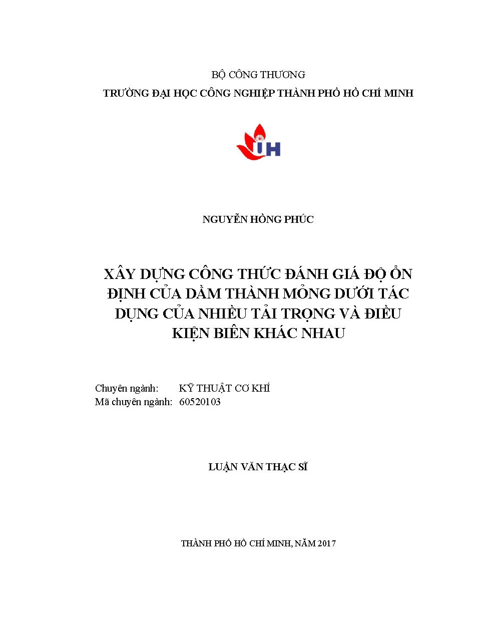 Xây dựng công thức đánh gia độ ổn định của dầm thành mỏng dưới tác dụng của nhiều tải trọng và điều kiện biên khác nhau: Luận văn Thạc sĩ - Chuyên ngành: Kỹ thuật Cơ khí